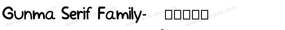 Gunma Serif Family字体转换
